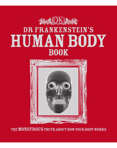 Підбірка книг: Dr Frankenstein's Human Body Book (eBook)