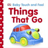 Things That Go - Dorling Kindersley