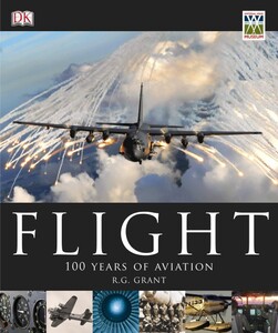 Книги для дорослих: Flight: 100 Years of Aviation
