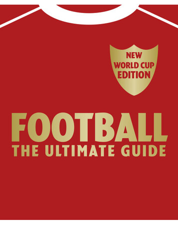 Для середнього шкільного віку: Football The Ultimate Guide (eBook)
