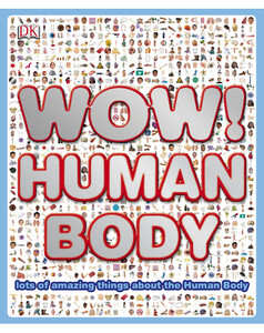 Книги про людське тіло: Wow! Human Body (eBook)
