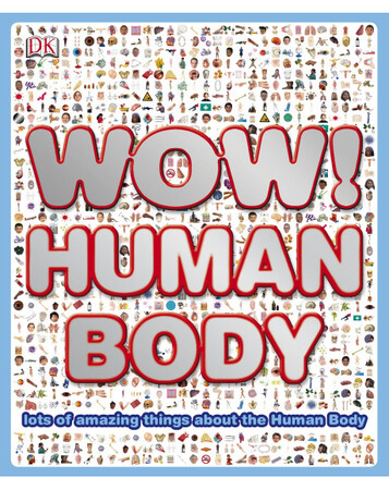 Для середнього шкільного віку: Wow! Human Body (eBook)