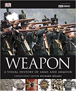 Історія: Weapon: A Visual History of Arms and Armour 2010