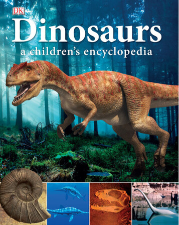 Для среднего школьного возраста: Dinosaurs a children's Encyclopedia