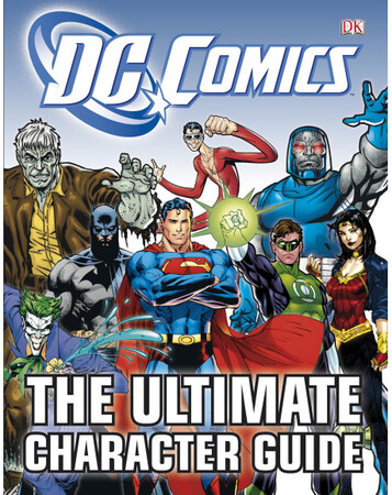 Для молодшого шкільного віку: DC Comics Ultimate Character Guide
