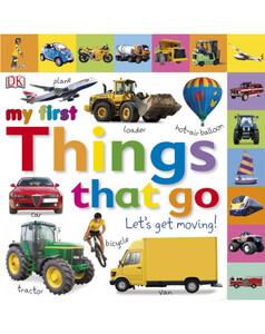 Книги для дітей: Things That Go Let's Get Moving
