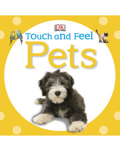 Книги для детей: Touch and Feel Pets