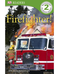 Книги для детей: Fire Fighter! (eBook)