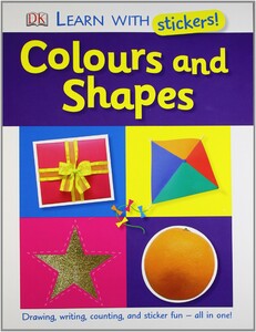 Творчість і дозвілля: Learn with Stickers! Colours and Shapes [Paperback]