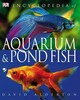 Encyclopedia of Aquarium & Pond Fish (compact) [Dorling Kindersley]