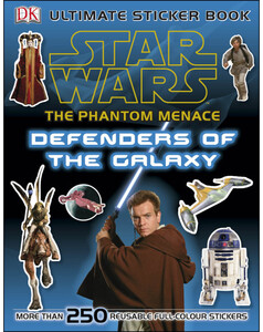 Альбомы с наклейками: Star Wars The Phantom Menace Ultimate Sticker Book Defenders of the Galaxy