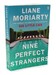 Nine Perfect Strangers (Liane Moriarty) (9781405919463) дополнительное фото 1.