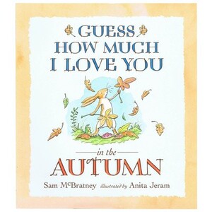 Книги для дітей: Guess How Much I Love You in the Autumn