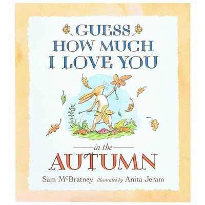 Художні книги: Guess How Much I Love You in the Autumn