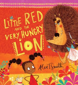 Книги про животных: Little Red and the Very Hungry Lion [Scholastic]
