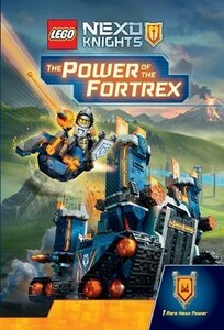 Художні книги: LEGO Nexo Knights: The Power of the Fortrex [Scholastic]
