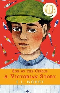 Книги для дітей: Son of the Circus - A Victorian Story