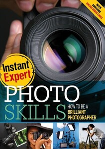 Книги для дорослих: Photo Skills: How to Be a Brilliant Photographer