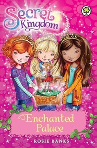 Secret Kingdom Book1: Enchanted Palace [Hachette]