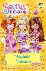 Secret Kingdom Book7: Bubble Volcano [Hachette]