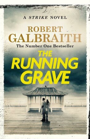 Художні: Cormoran Strike Book7: The Running Grave [LittleBrown]
