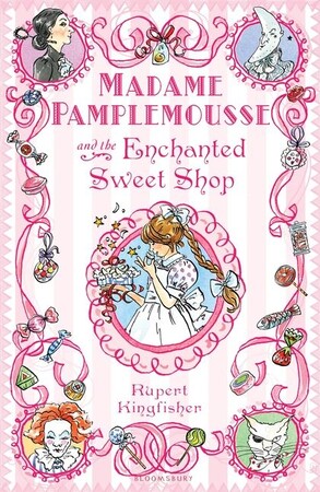 Художні книги: Madame Pamplemousse and the Enchanted Sweet Shop