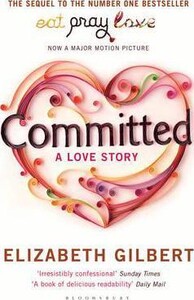 Книги для дорослих: Committed: A Love Story [Bloomsbury]