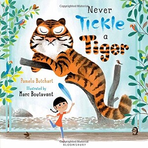 Книги для детей: Never Tickle a Tiger