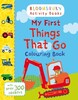 Bloomsbury Activity: My First Things That Go Colouring Book