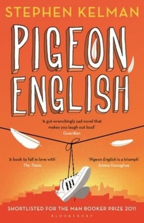 Художні: Pigeon English [Bloomsbury]