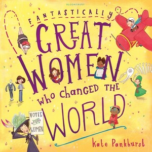 Пізнавальні книги: Fantastically Great Women Who Changed the World