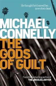 Книги для взрослых: The Gods of Guilt - Mickey Haller Series (Michael Connelly)