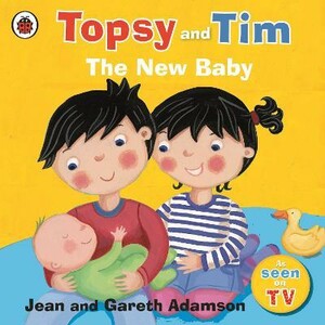 Для найменших: Topsy and Tim: The New Baby [Ladybird]
