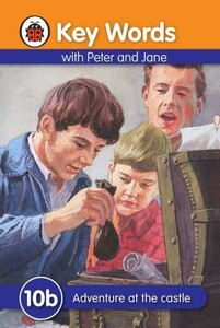 Навчальні книги: Key Words: 10b Adventure at the castle [Ladybird]
