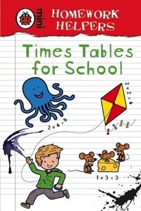 Розвивальні книги: Times Tables for School - Homework Helpers