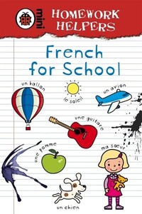 Книги для дітей: French for School - Homework Helpers