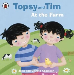 Книги для дітей: Topsy and Tim at the Farm - Topsy and Tim