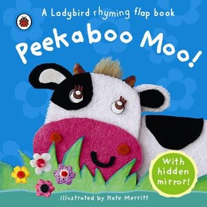 Книги для дітей: Peekaboo Moo! - A Ladybird Rhyming Flap Book