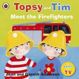 Книги для дітей: Topsy and Tim Meet the Firefighters