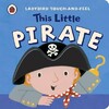 This Little Pirate - Ladybird Touch-and-Feel