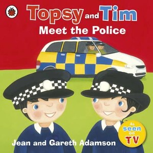 Книги для детей: Topsy and Tim Meet the Police - Topsy and Tim