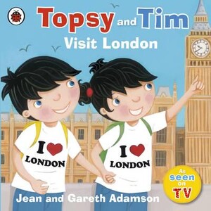 Книги для детей: Topsy and Tim Visit London