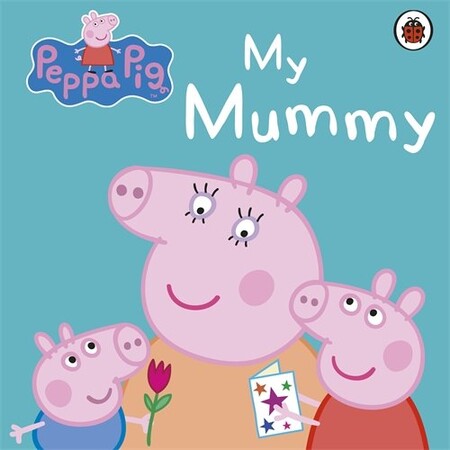 Художественные книги: Peppa Pig: My Mummy