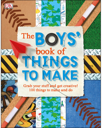 Для младшего школьного возраста: The Boys' Book of Things to Make