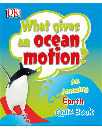 Для молодшого шкільного віку: What gives an Ocean Motion? (eBook)