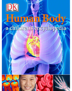 Книги про людське тіло: Human Body A Children's Encyclopedia (eBook)
