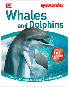 Пізнавальні книги: Whales and Dolphins