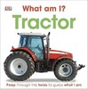 What am I? Tractor
