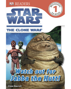 Книги для детей: Star Wars Clone Wars Watch Out for Jabba the Hutt! (eBook)