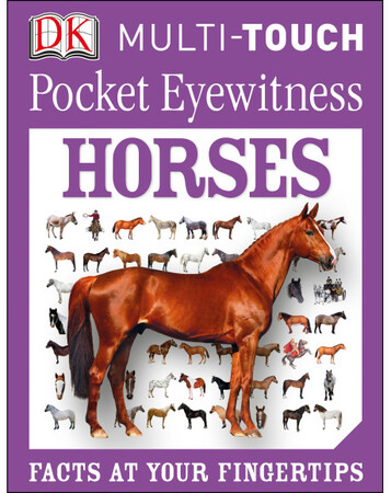 Для середнього шкільного віку: Pocket Eyewitness Horses (eBook)